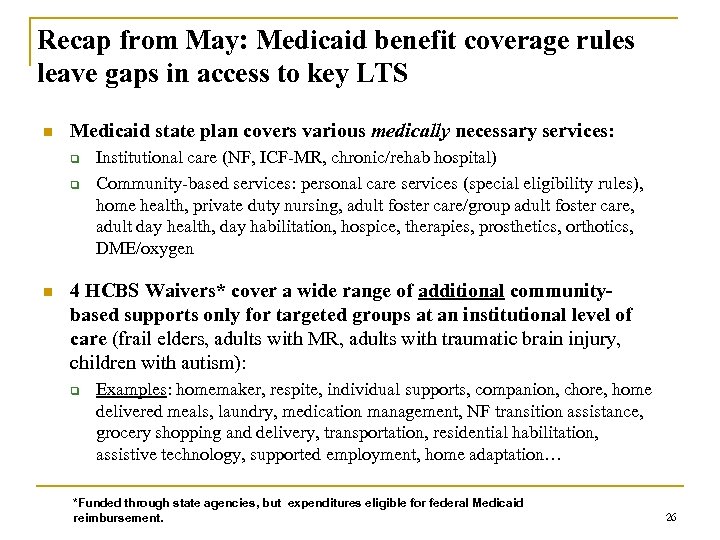 Recap from May: Medicaid benefit coverage rules leave gaps in access to key LTS