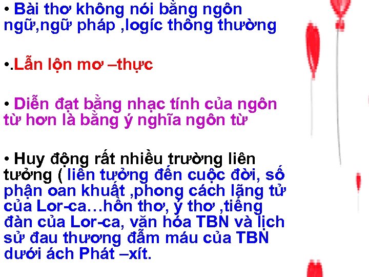  • Bài thơ không nói bằng ngôn ngữ, ngữ pháp , logíc thông