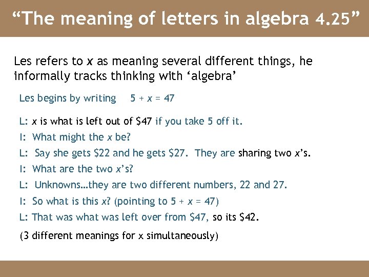 “The meaning of letters in algebra 4. 25” Les refers to x as meaning