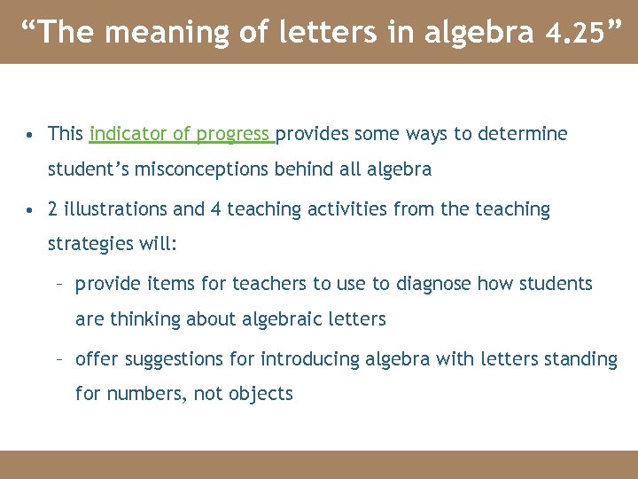 “The meaning of letters in algebra 4. 25” • This indicator of progress provides