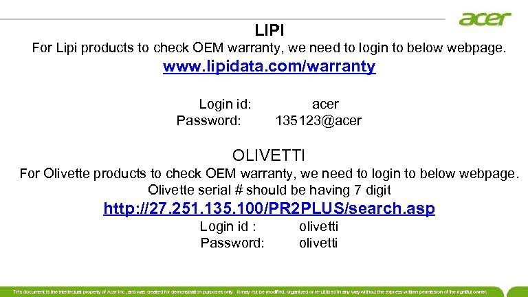 LIPI For Lipi products to check OEM warranty, we need to login to below