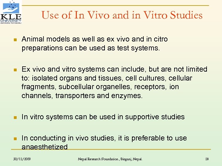 Use of In Vivo and in Vitro Studies n Animal models as well as