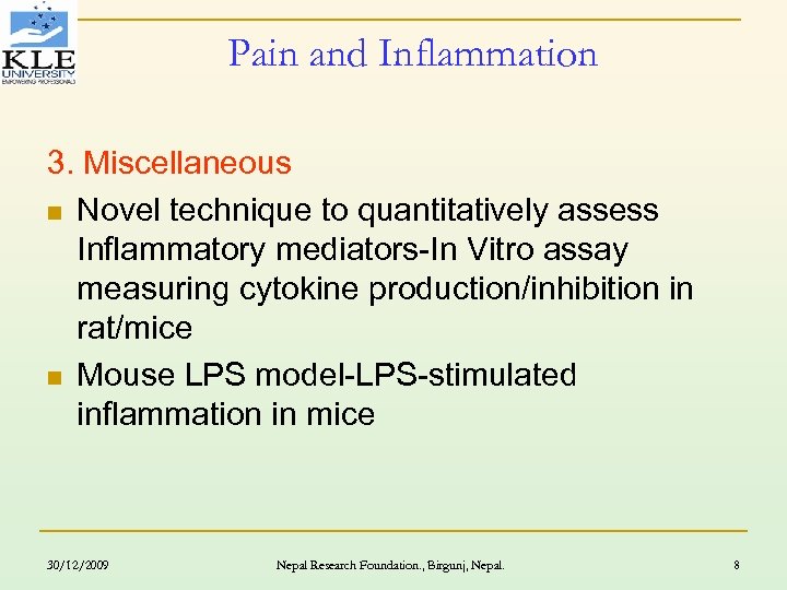 Pain and Inflammation 3. Miscellaneous n Novel technique to quantitatively assess Inflammatory mediators-In Vitro