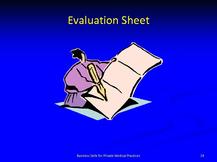 Evaluation Sheet Business Skills for Private Medical Practices 24 