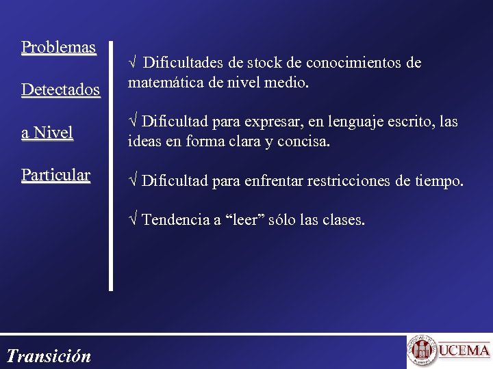 Problemas Dificultades de stock de conocimientos de Detectados matemática de nivel medio. a Nivel