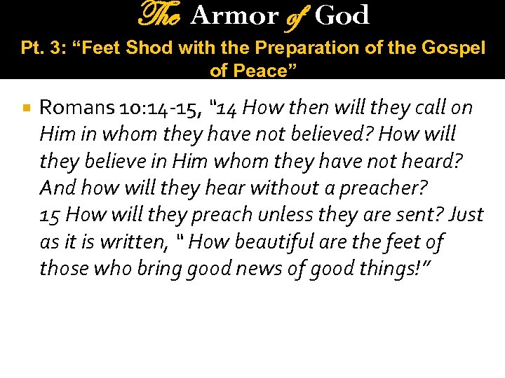 The Armor of God Pt. 3: “Feet Shod with the Preparation of the Gospel