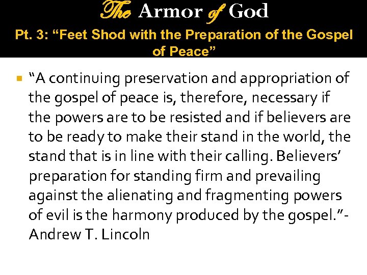 The Armor of God Pt. 3: “Feet Shod with the Preparation of the Gospel