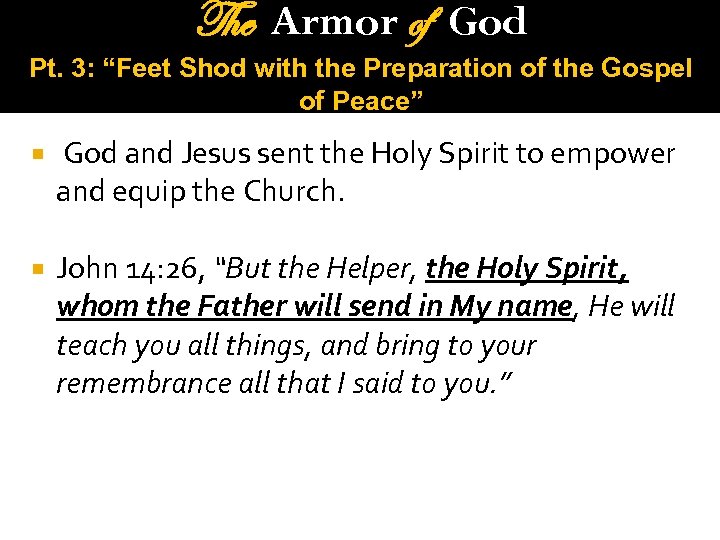 The Armor of God Pt. 3: “Feet Shod with the Preparation of the Gospel