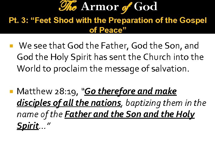 The Armor of God Pt. 3: “Feet Shod with the Preparation of the Gospel