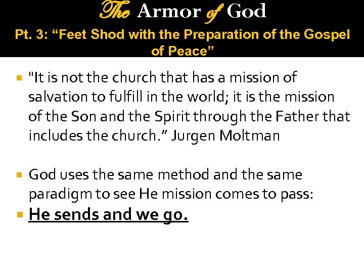 The Armor of God Pt. 3: “Feet Shod with the Preparation of the Gospel