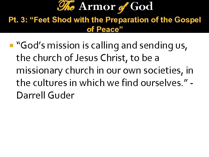 The Armor of God Pt. 3: “Feet Shod with the Preparation of the Gospel