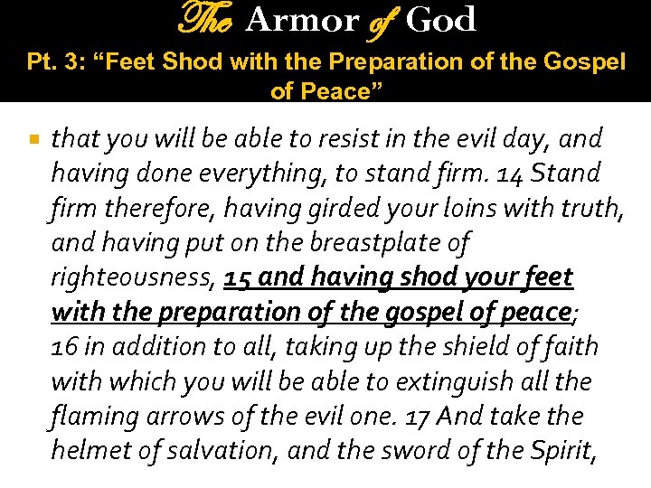 The Armor of God Pt. 3: “Feet Shod with the Preparation of the Gospel