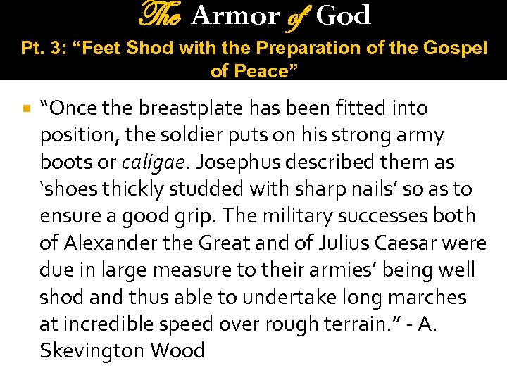 The Armor of God Pt. 3: “Feet Shod with the Preparation of the Gospel