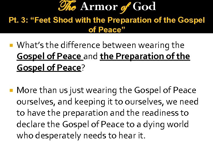 The Armor of God Pt. 3: “Feet Shod with the Preparation of the Gospel