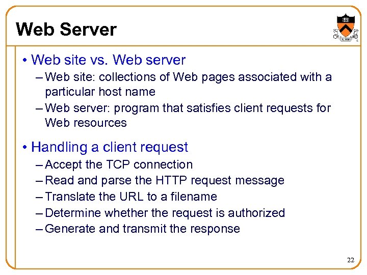 Web Server • Web site vs. Web server – Web site: collections of Web