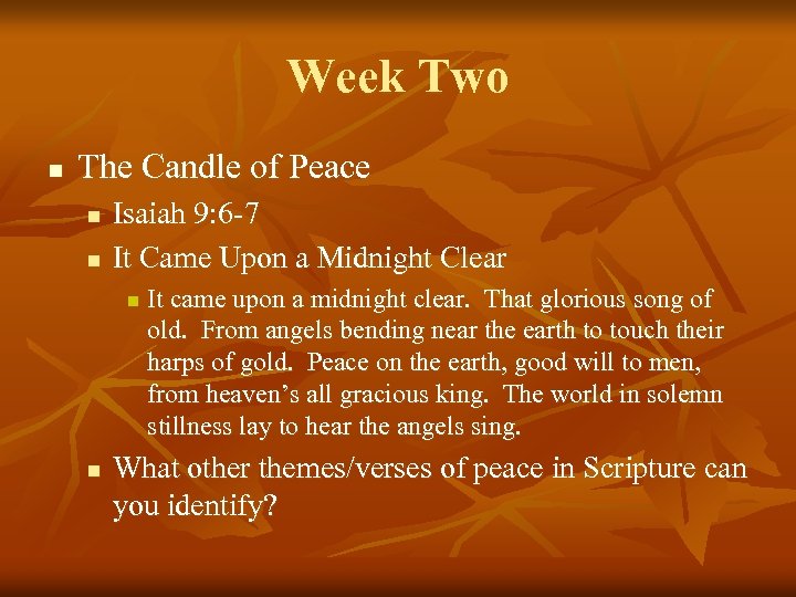 Week Two n The Candle of Peace n n Isaiah 9: 6 -7 It