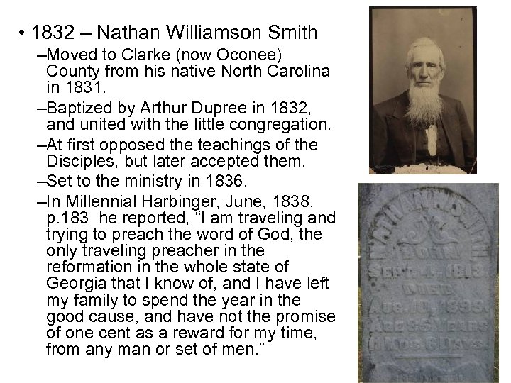  • 1832 – Nathan Williamson Smith –Moved to Clarke (now Oconee) County from