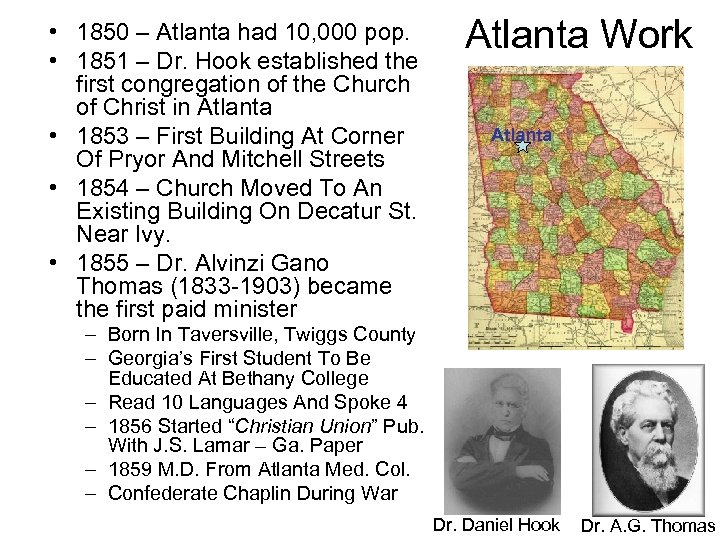  • 1850 – Atlanta had 10, 000 pop. • 1851 – Dr. Hook