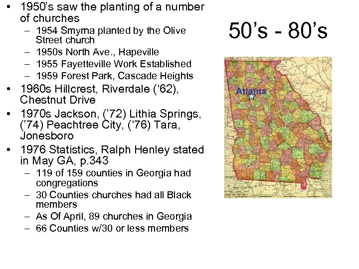  • 1950’s saw the planting of a number of churches – 1954 Smyrna