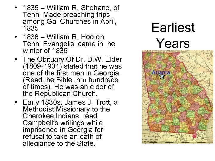  • 1835 – William R. Shehane, of Tenn. Made preaching trips among Ga.