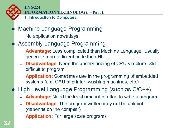 ENG 224 INFORMATION TECHNOLOGY – Part I 1. Introduction to Computers l Machine Language