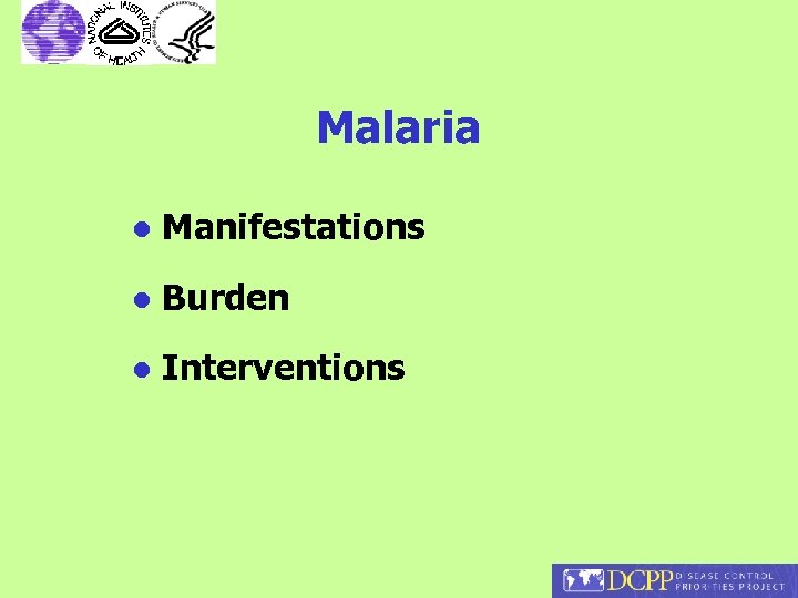 Malaria l Manifestations l Burden l Interventions 