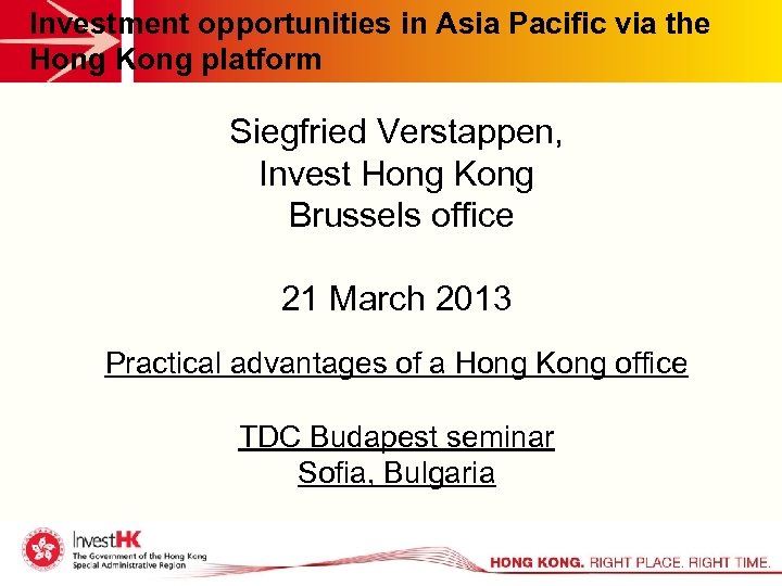 Investment opportunities in Asia Pacific via the Hong Kong platform Siegfried Verstappen, Invest Hong