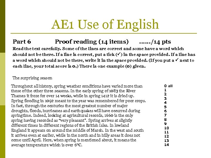 AE 1 Use of English Part 6 Proof reading (14 items) . . .