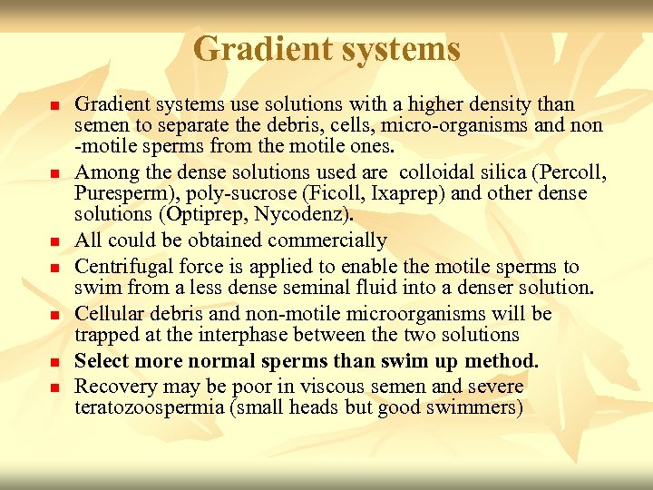 Gradient systems n n n n Gradient systems use solutions with a higher density