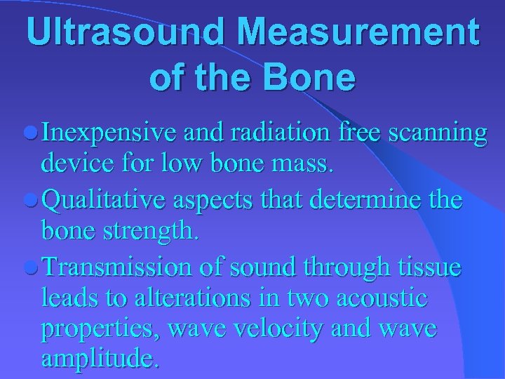 Ultrasound Measurement of the Bone l Inexpensive and radiation free scanning device for low