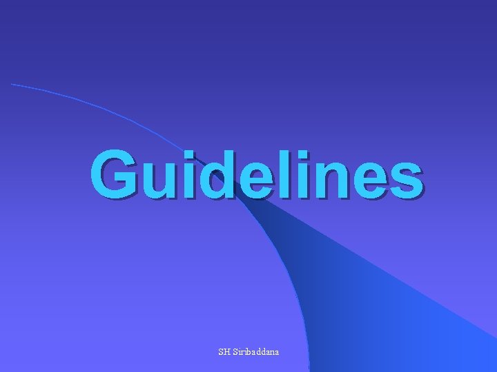 Guidelines SH Siribaddana 