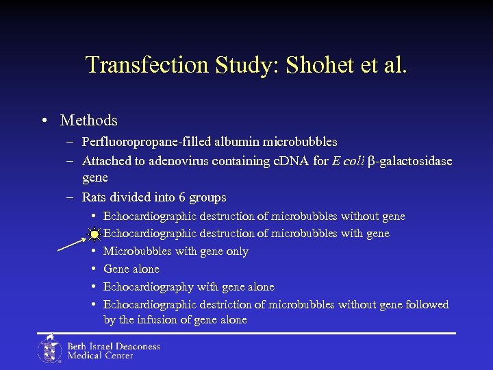 Transfection Study: Shohet et al. • Methods – Perfluoropropane-filled albumin microbubbles – Attached to