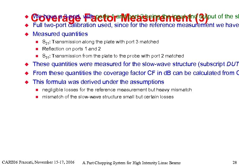 We have a 3 -port, Coverage with ports 1 and port 2 being the
