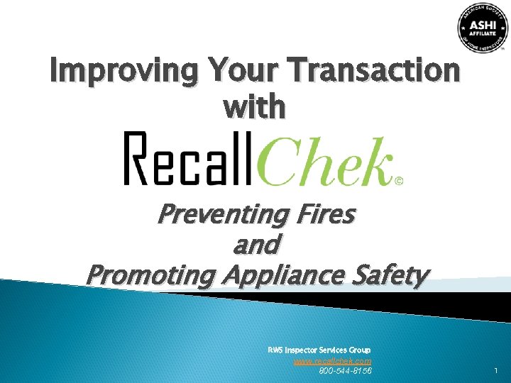 Improving Your Transaction with Preventing Fires and Promoting Appliance Safety RWS Inspector Services Group