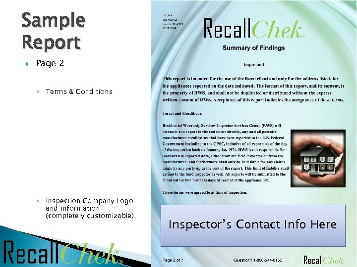 Sample Report Page 2 ◦ Terms & Conditions ◦ Inspection Company Logo and information