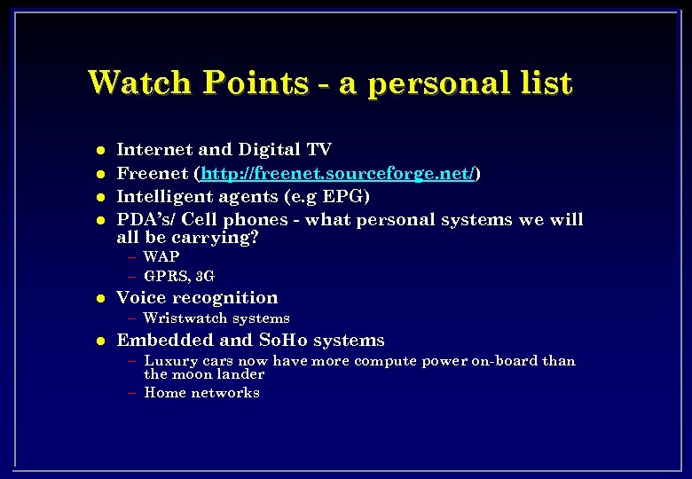 Watch Points - a personal list l l Internet and Digital TV Freenet (http: