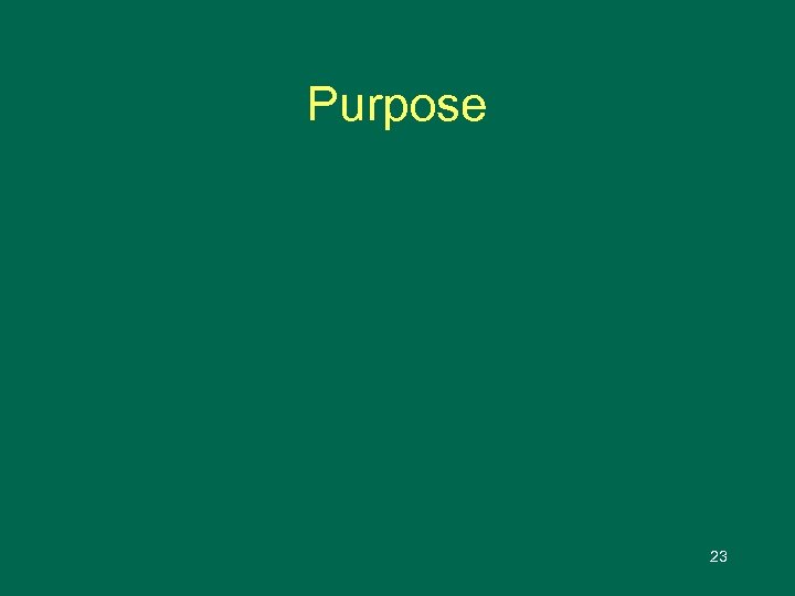 Purpose 23 