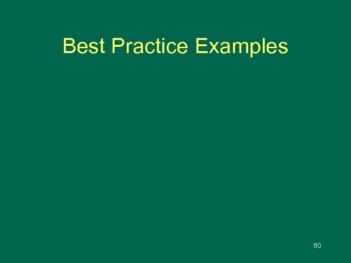 Best Practice Examples 60 