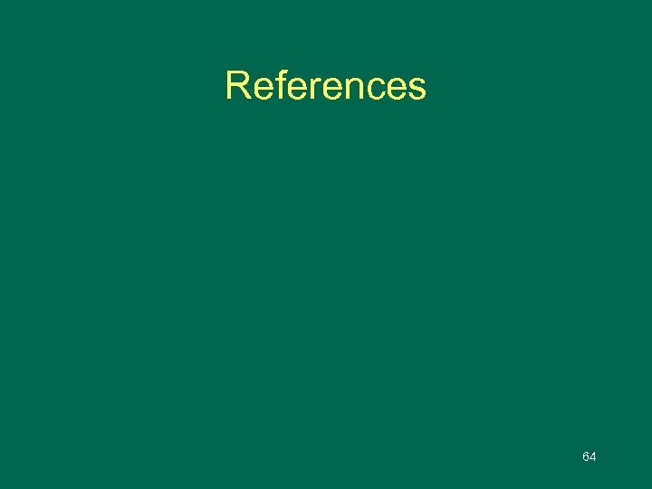 References 64 