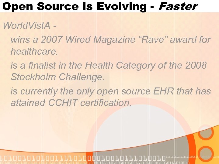 Open Source is Evolving - Faster World. Vist. A wins a 2007 Wired Magazine