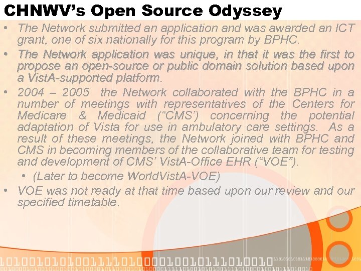 CHNWV’s Open Source Odyssey • The Network submitted an application and was awarded an