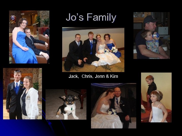 Jo’s Family Jack, Chris, Jenn & Kim 