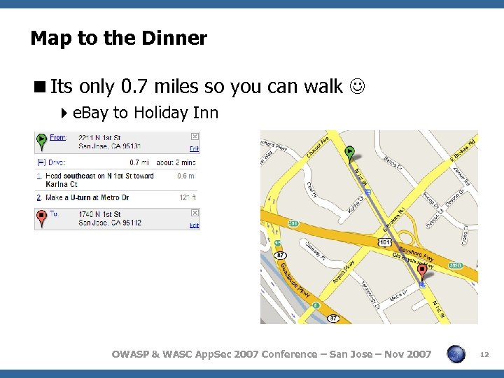 Map to the Dinner <Its only 0. 7 miles so you can walk 4