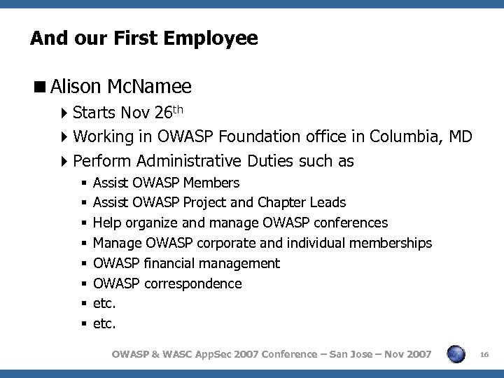 And our First Employee <Alison Mc. Namee 4 Starts Nov 26 th 4 Working