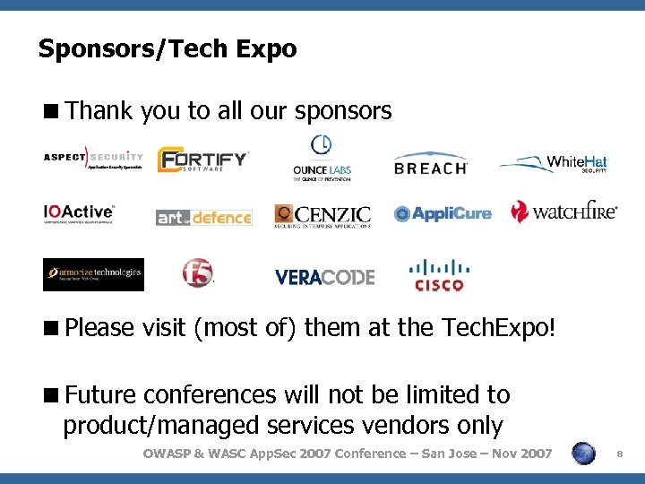 Sponsors/Tech Expo <Thank you to all our sponsors <Please visit (most of) them at