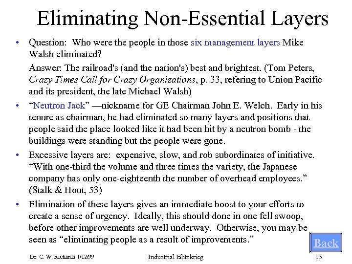 Eliminating Non-Essential Layers • Question: Who were the people in those six management layers