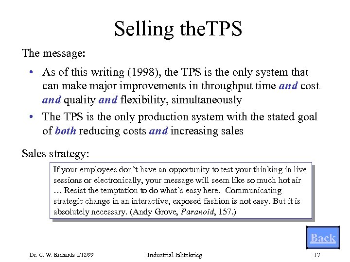 Selling the. TPS The message: • As of this writing (1998), the TPS is