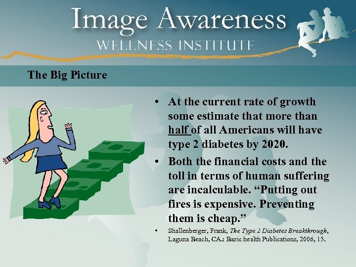 The Big Picture • At the current rate of growth some estimate that more