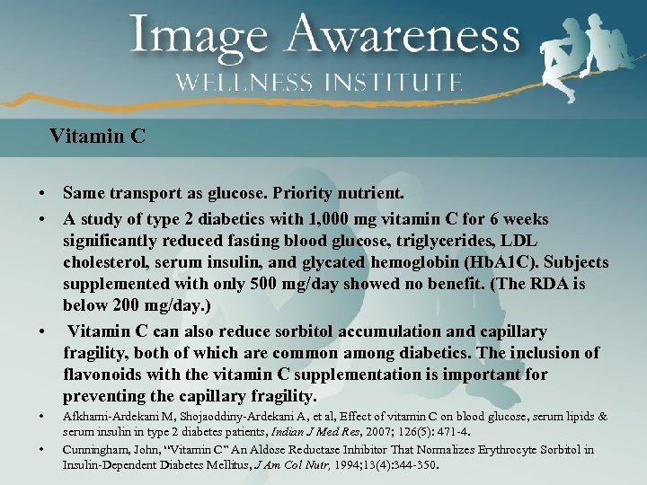 Vitamin C • Same transport as glucose. Priority nutrient. • A study of type