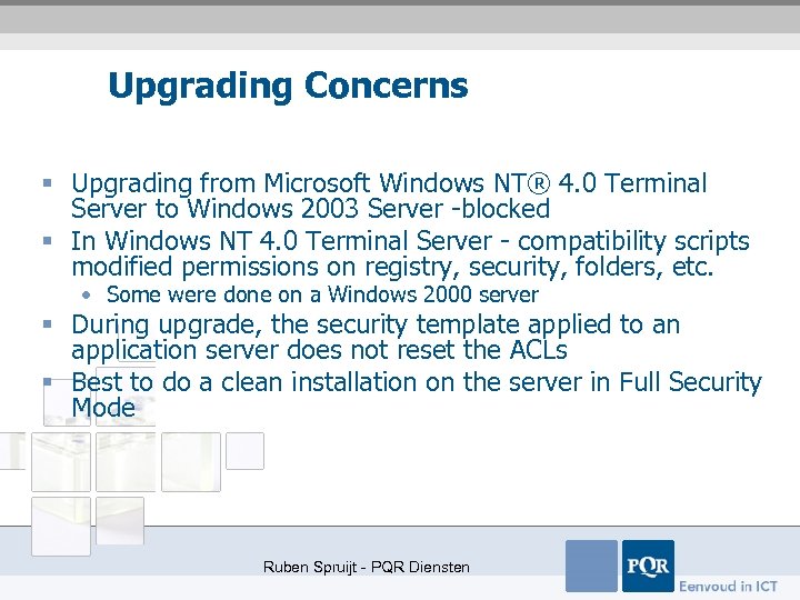 Upgrading Concerns § Upgrading from Microsoft Windows NT® 4. 0 Terminal Server to Windows